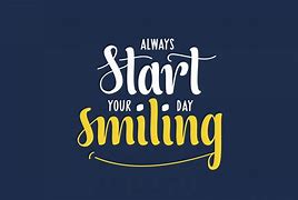 Image result for Alway Begin Your Day