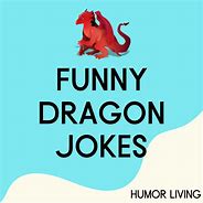 Image result for Dragon Joke Drampa