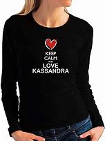 Image result for Keep Calm and Love Kassandra