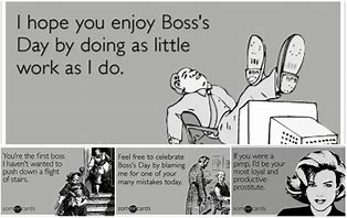 Image result for Funny National Boss Day Quotes
