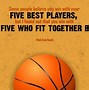 Image result for Basketball Team Quotes Inspirational