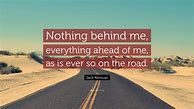 Image result for On the Road Jack Kerouac Quotes