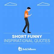 Image result for Funny Positive Quotes