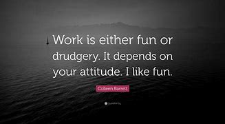 Image result for Work Attitude Quotes