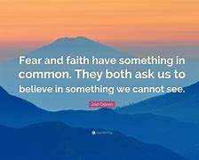 Image result for Fear and Faith Quotes