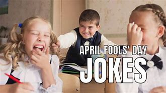 Image result for April Fools Short Jokes
