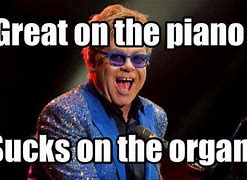 Image result for Elton John Birthday Meme