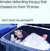 Image result for Don't Touch My Garbage Meme