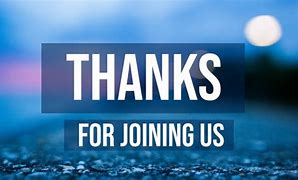Image result for Thank You for Joining Us in This Moment