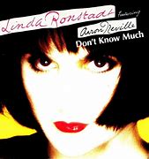Image result for Linda Ronstadt Don't Know Much