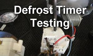 Image result for Frigidaire Defrost Timer Test