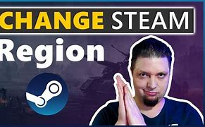 Image result for Steam Change Country