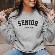 Image result for Senior Sweatshirt