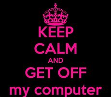 Image result for Keep Calm and Get Off