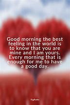 Image result for Good Morning Love Quotes