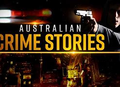 Image result for Australian Crime Stories