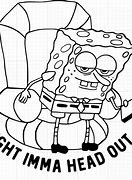 Image result for Aight Ima Head Out Spongebob