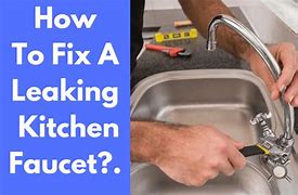 Image result for Fix Leaking Kitchen Faucet