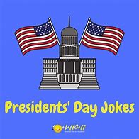 Image result for Funny President Day Puns