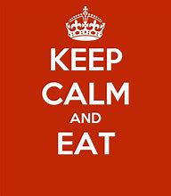 Image result for Keep Calm Eat Out