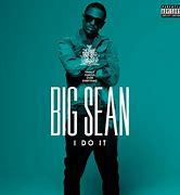 Image result for Big Sean Lyrics