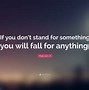 Image result for Stand for Something Quotes