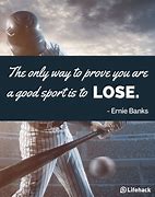 Image result for Quotes About Being a Good Sport