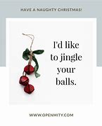 Image result for Dirty Xmas Sayings