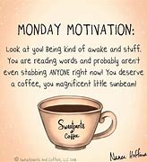 Image result for Sarcastic Monday Morning Quotes