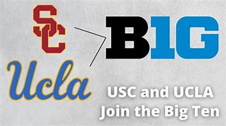 Image result for USC UCLA Big Ten