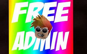 Image result for Free Admin Roblox Ad