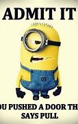 Image result for Minion Quotes to Make You Laugh