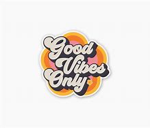 Image result for Good Vibes Sticker