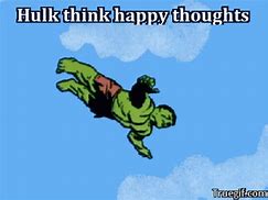 Image result for Think Happy Thoughts Meme