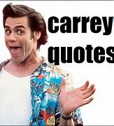 Image result for Jim Carrey Funny Movie Quotes