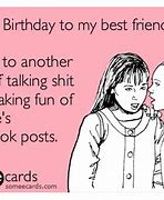 Image result for Birthday Quotes Funny Best Friend