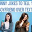 Image result for Funny Boyfriend Jokes Texting