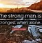 Image result for Strong Men Quotes and Sayings