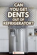 Image result for Utube Video for How to Get Dent Out of Fridge