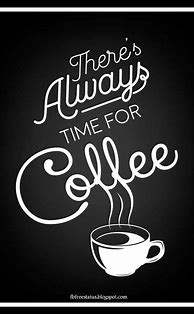 Image result for Coffee Quotes Tumblr