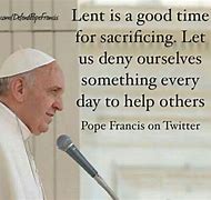 Image result for Pope Francis Lent Quotes