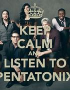 Image result for Keep Calm and Love Pentatonix