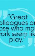 Image result for Fun Co-Worker Quotes