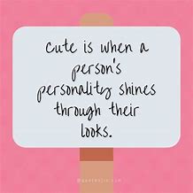 Image result for Cute Quotes to Make Your Day