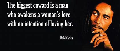 Image result for Bob Marley Love Quotes