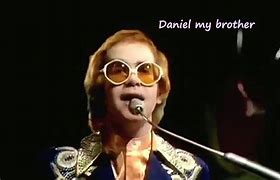 Image result for Elton John Daniel Lyrics