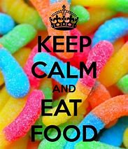 Image result for Keep Calm Food