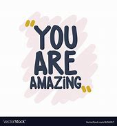 Image result for You Are More Amazing