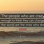 Image result for Crazy Thoughts Quotes
