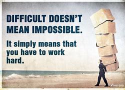 Image result for Positive Work Quotes for Hard Days